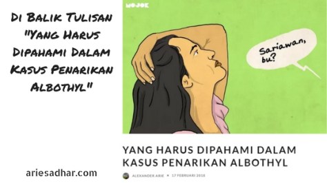 Di Balik Tulisan _Yang Harus Dipahami Dalam Kasus Penarikan Albothyl_
